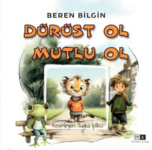 Dürüst Ol Mutlu Ol