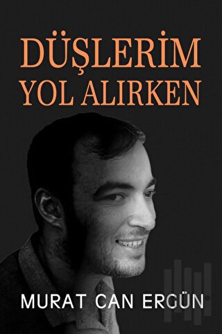 Düşlerim Yol Alırken