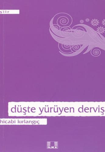 Düşte Yürüyen Derviş | Kitap Ambarı