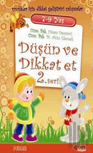 Düşün ve Dikkat Et 2. Seri 7-9 Yaş
