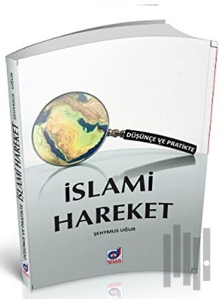 Düşünce ve Pratikte İslami Hareket