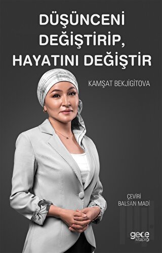 Düşünceni Değiştirip Hayatını Değiştir