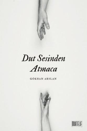 Dut Sesinden Atmaca | Kitap Ambarı