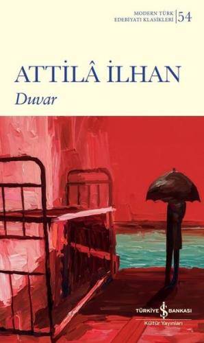 Duvar - Modern Türk Edebiyatı Klasikleri 54 | Kitap Ambarı
