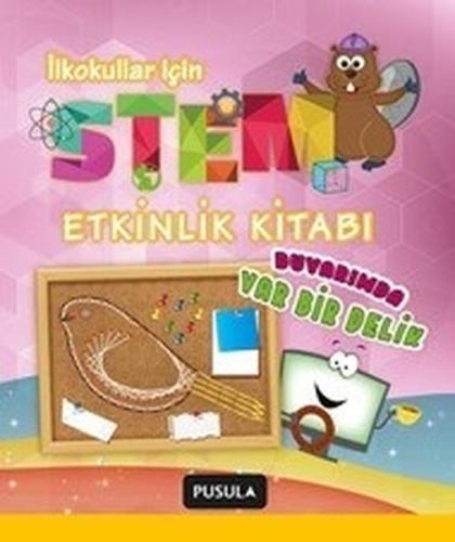 Duvarımda Var Bir Delik (Stem Etkinlik Kitabı) | Kitap Ambarı