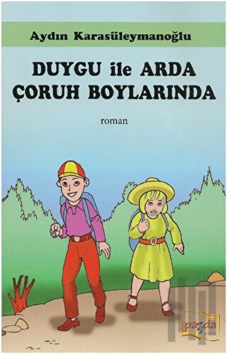 Duygu İle Arda Çoruh Boylarında