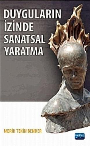 Duyguların İzinde Sanatsal Yaratma | Kitap Ambarı