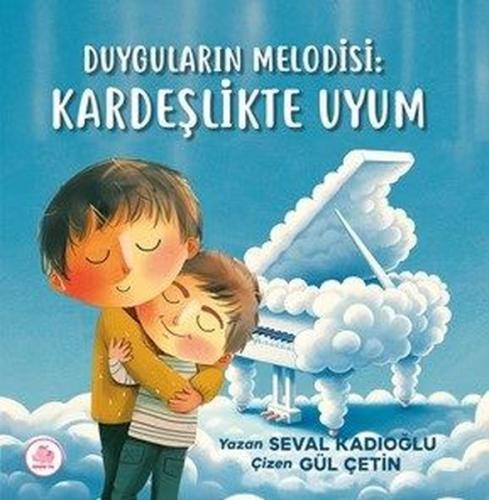 Duyguların Melodisi: Kardeşlikte Uyum (Ciltli)