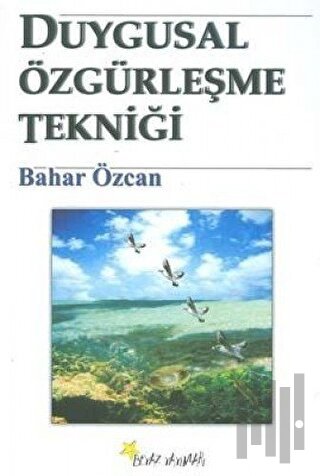 Duygusal Özgürleşme Tekniği