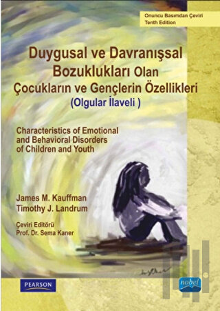 Duygusal ve Davranışsal Bozukluğu Olan Çocukların ve Gençlerin Özellikleri
