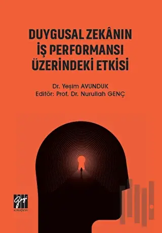 Duygusal Zekanın İş Performansı Üzerindeki Etkisi