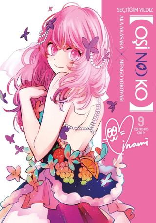 Oşi No Ko 9. Cilt | Kitap Ambarı