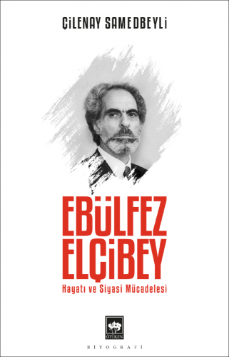 Ebülfez Elçibey | Kitap Ambarı