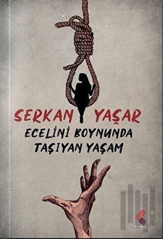 Ecelini Boynunda Taşıyan Yaşam