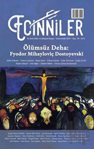 Ecinniler: İki Aylık Kültür ve Edebiyat Dergisi Sayı: 18 Ölümsüz Deha: