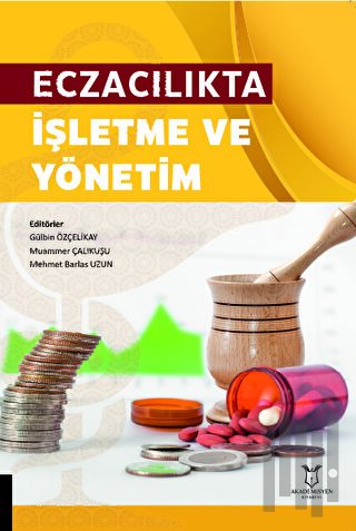 Eczacılıkta İşletme ve Yönetim | Kitap Ambarı