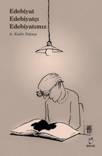 Edebiyat - Edebiyatçı - Edebiyatımız