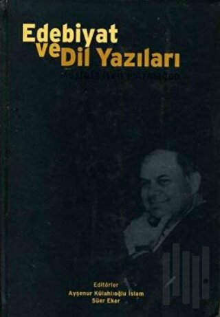 Edebiyat ve Dil Yazıları Mustafa İsen’e Armağan (Ciltli)