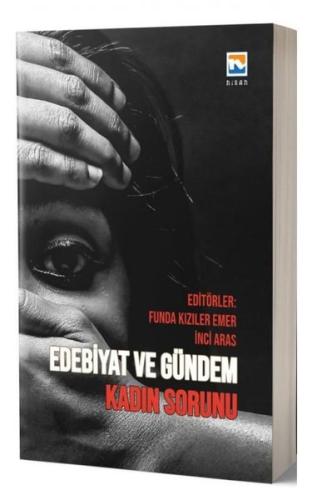 Edebiyat ve Gündem - Kadın Sorunu