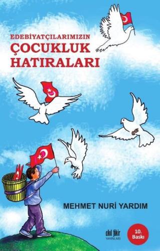 Edebiyatçılarımızın Çocukluk Hatıraları | Kitap Ambarı
