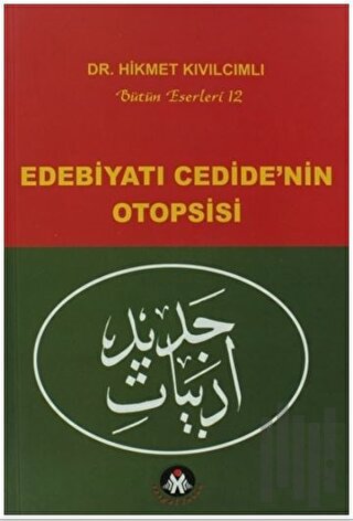 Edebiyatı Cedide’nin Otopsisi