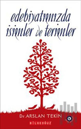 Edebiyatımızda İsimler Ve Terimler