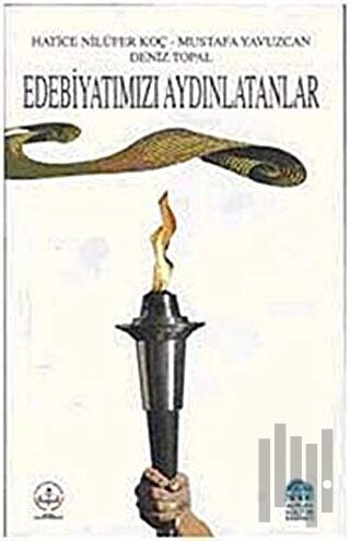 Edebiyatımızı Aydınlatanlar