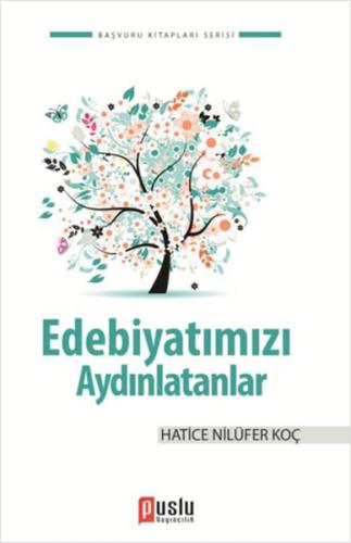 Edebiyatımızı Aydınlatanlar