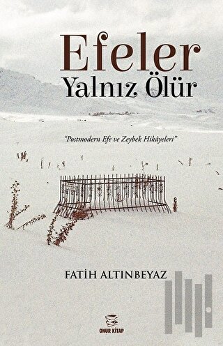 Efeler Yalnız Ölür