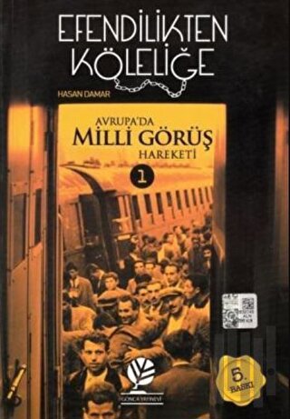 Efendilikten Köleliğe - Avrupa'da Milli Görüş Hareketi: 1