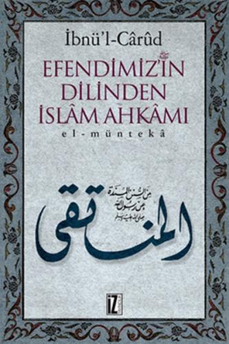 Efendimiz'in Dilinden İslam Ahkamı (Ciltli)
