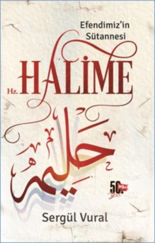 Efendimizin Sütannesi - Hz. Halime | Kitap Ambarı