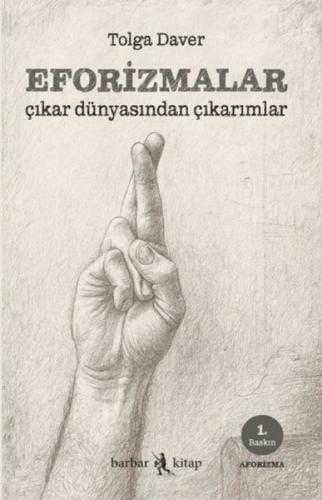 Eforizmalar Çıkar Dünyasından Çıkarımlar