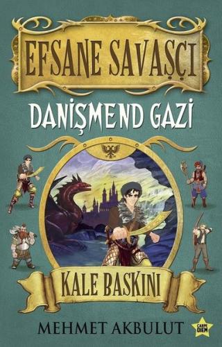 Efsane Savaşçı Danişmend Gazi-Kale Baskını