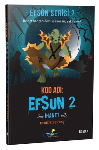 Efsun Serisi 2-İhanet-Kod Adı Efsun 2