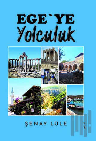 Ege’ye Yolculuk
