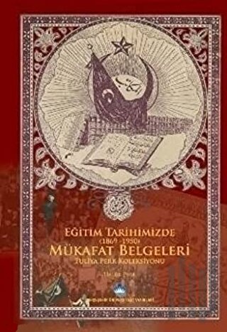 Eğitim Tarihimizde Mükafat Belgeleri (1869 - 1950) (Ciltli) | Kitap Am