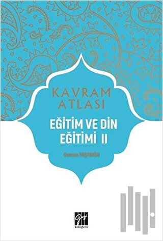 Eğitim ve Din Eğitimi 2 - Kavram Atlası