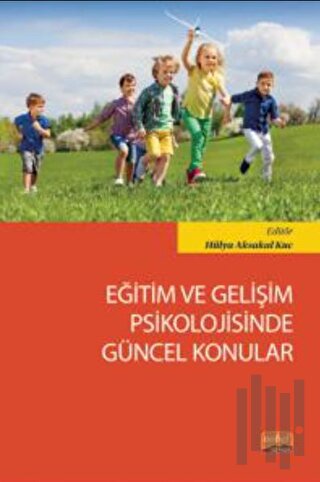 Eğitim ve Gelişim Psikolojisinde Güncel Konular