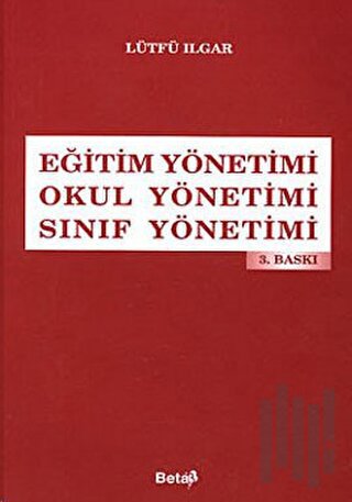 Eğitim Yönetimi / Okul Yönetimi / Sınıf Yönetimi