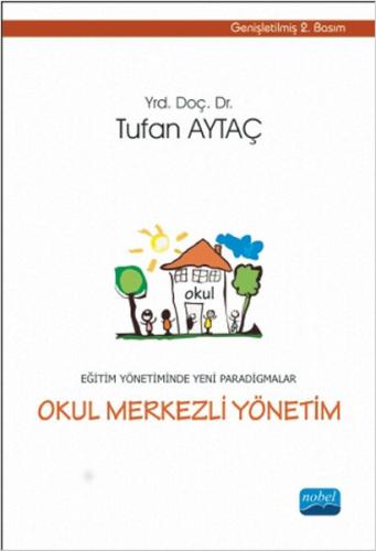 Okul Merkezli Yönetim | Kitap Ambarı