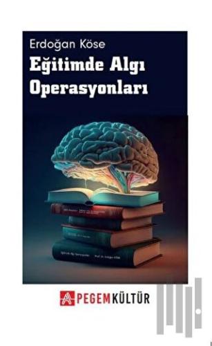 Eğitimde Algı Operasyonları