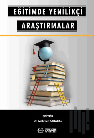 Eğitimde Yenilikçi Araştırmalar (Ciltli)