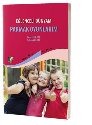 Eğlenceli Dünyam Parmak Oyunlarım