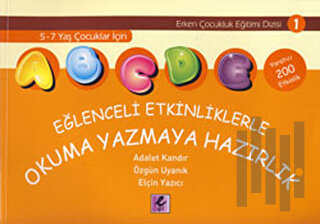 Eğlenceli Etkinliklerle Okuma Yazmaya Hazırlık