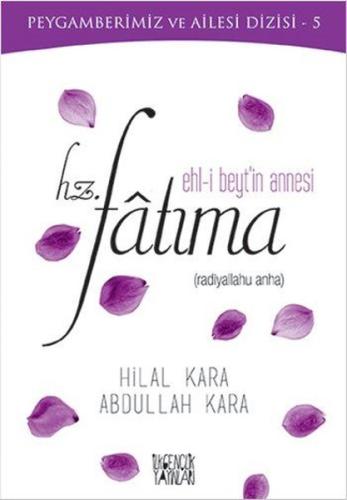 Ehl-i Beyt'in Annesi Hz. Fatıma | Kitap Ambarı