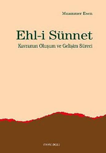 Ehl-i Sünnet Kavramının Oluşum ve Gelişim Süreci | Kitap Ambarı