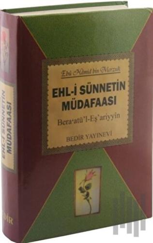 Ehl-i Sünnetin Müdafaası (Ciltli)