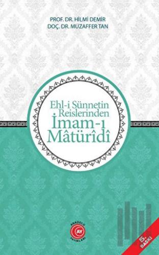Ehl-i Sünnetin Reislerinden İmam-ı Matüridi | Kitap Ambarı