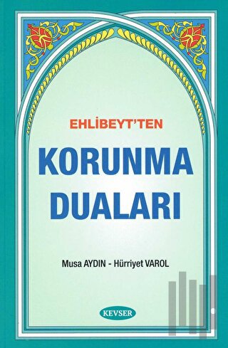 Ehlibeyt'ten Korunma Duaları | Kitap Ambarı